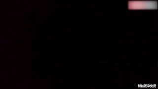 【69堂免费视频】去学妹家里玩不让拍，男生强制插入，操爽了随便拍了